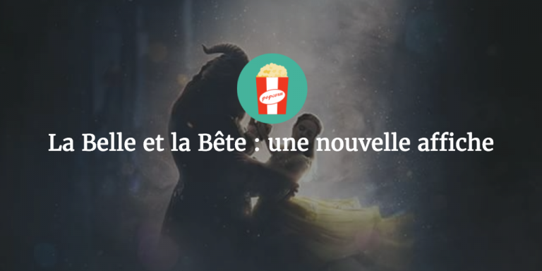 La Belle et la Bête : une nouvelle affiche - Daily Disneyland