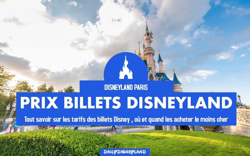 Billets d’entrée à Disneyland Paris, où et quand acheter pour